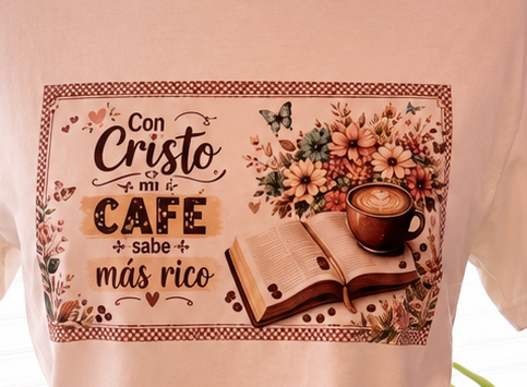 Con Cristo, Hasta Mi Café Sabe Más Rico | Camiseta Cristiana para Amantes del Café