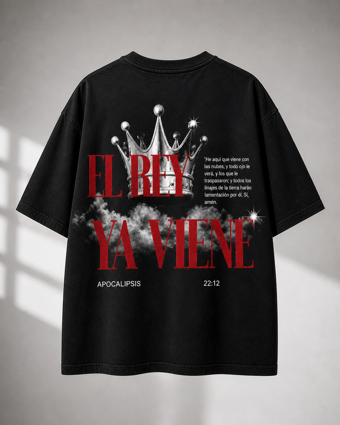 Camiseta El Rey Ya Viene | Apocalipsis 22:12 | Algodón Premium Oversized